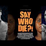 Say Who Die (2025)